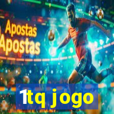 1tq jogo